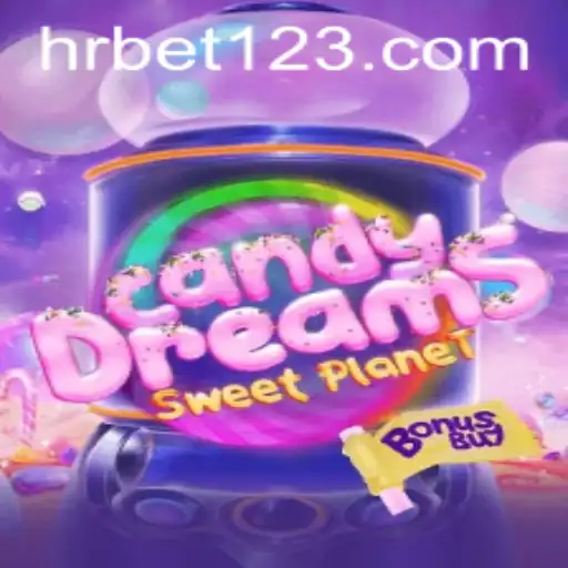 Explore o Mundo Encantado de CandyDreamsSweetPlanet com HRbet
